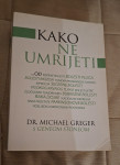 Michael Greger - Kako ne umrijeti
