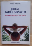 Michel Montignac...JEDEM,DAKLE MRŠAVIM