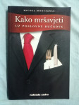 Michel Montignac – Kako mršavjeti uz poslovne ručkove (Z67)
