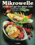 Mikrowelle leicht und gut das ganze Jahr - kuharica