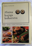Mira Vučetić: Zlatna knjiga kuharstva 1975.