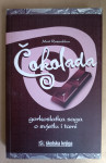 Mort Rosenblum: Čokolada : gorkoslatka saga o tami i svjetlu