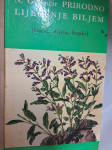 Prirodno liječenje biljem (čajevi, dijeta, kupke)