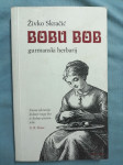 Slavko Skračić – Bobu bob : gurmanski herbarij