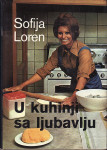 SOFIJA LOREN - U KUHINJI S LJUBAVLJU
