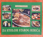 Za stolom starog ribiča - Vladimir Zobundžija