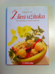 Viljam Cvek : ŽLICA UŽITAKA - kulinarske razglednice