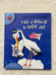 Nada Mihoković Kumrić - Tko vjeruje u rode još