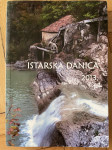 Istarska danica 2013. / sadrži više od 50 članaka iz čitave Istre