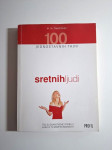 100 jednostavnih tajni sretnih ljudi : što su znanstvenici otkrili i k