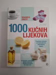 1000 kućnih lijekova - pouzdana rješenja za svakodnevne zdravstvene te