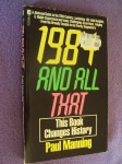 1984 and all that (this book changes History) Paul Manning