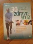 30 MINUTA NA DAN ZA ZDRAVO SRCE, Mozaik knjiga, NOVO, Zagreb, 20 €