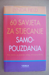 60 SAVJETA ZA STJECANJE SAMOPOUZDANJA - Lynda Field