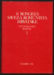 8. kongres Saveza komunista Jugoslavije : stenografske bilješke