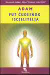 Adam - Put čudesnog iscjelitelja