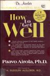 Airola, Paavo - How to get well