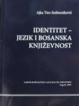 Ajka Tiro Srebreniković: Identitet – jezik i bosanska književnost