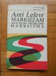 Aktuelni problemi marksizma ANRI LEFEVR -   Henri Lefebvre