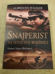 Albrecht Wacker : SNAJPERIST NA ISTOČNOJ BOJIŠNICI