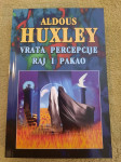 Aldous Huxley : VRATA PERCEPCIJE RAJ I PAKAO
