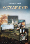 Aleksandar Flaker: Književne vedute