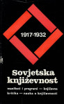 ALEKSANDAR FLAKER : SOVJETSKA KNJIŽEVNOST , MANIFESTI I PROGRAMI-KNJIŽ