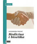 Aleksandra Frković MEDICINA I BIOETIKA