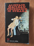 Alistair Maclean - Priznanje iz straha