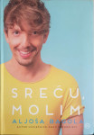 Aljoša Bagola: Sreću, molim