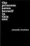 Amanda Lovelace: Princess Saves Herself In This One
