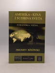Amerika - Kina i sudbina sveta