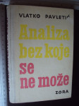 ANALIZA BEZ KOJE SE NE MOŽE - Vlatko Pavletić