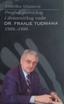 Anđelko Mijatović: Pregled političkog i državničkog rada dr. Franje Tu