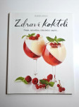 Andrea Štimac - Zdravi kokteli - frape, smothie, kokteli, čokoladni na
