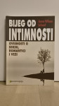 Anne Wilson Schaef - Bijeg od intimnosti