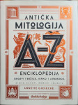 Annette Giesecke: Antička mitologija od A do Ž - Enciklopedija – Bogov
