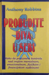 Anthony Robbins: Probudite diva u sebi