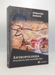 Antropologija: od kamenog doba do kompjutera