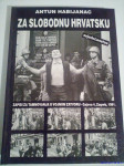 Antun Habijanac: ZA SLOBODNU HRVATSKU