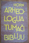 ARHEOLOGIJA TUMAČI BIBLIJU - Siegfried H. Horn