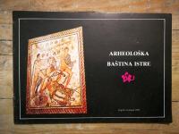 Arheološka baština Istre ( katalog izložbe )