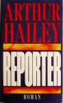 Arthur Hailey: Reporter