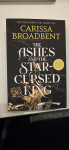Ashes and the Star Cursed King od Carisse Broadbent, nova, za 12 eura!