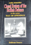 Attila Schneider: Closed System of the Sicilian Defence in the series
