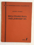 AUGUST CESAREC, KRIZA STRANKE PRAVA I NAŠI KOMUNARI 1871.ZAGREB, 1951