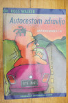 AZTOCESTOM ZDRAVLJA -  dr Walker  Ross