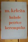 BALADE PETRICE KERENPUHA - Miroslav Krleža