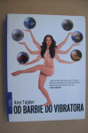 OD BARBIE DO VIBRATORA - Ana Tajder
