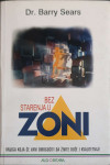 Barry Sears: Bez starenja u zoni
